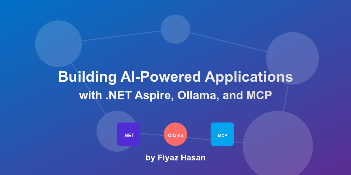 Building AI-Powered Applications with .NET Aspire, Ollama, and ModelContextProtocol
